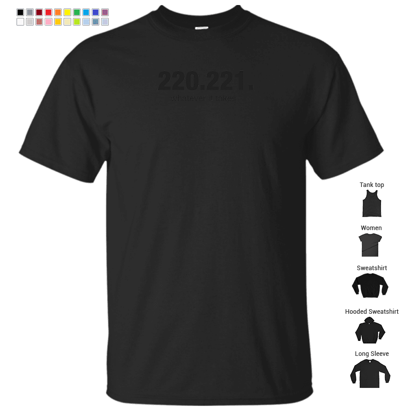 220. 221. Whatever it takes T-Shirt – Store
